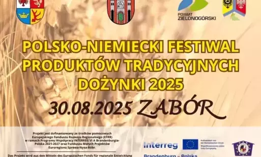 Zdjęcie do  &bdquo;POLSKO-NIEMIECKI FESTIWAL PRODUKT&Oacute;W TRADYCYJNYCH-DOŻYNKI 2025&rdquo;, Dożynki Powiatowe w Zaborze!