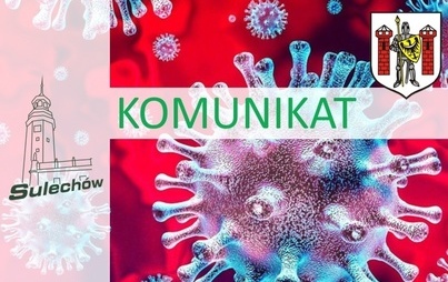 Zdjęcie do KOMUNIKAT w sprawie organizacji pracy Urzędu Miejskiego Sulech&oacute;w