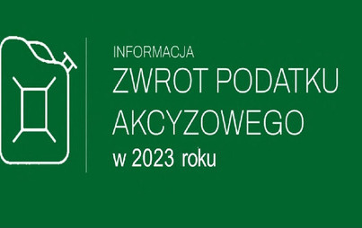 Zdjęcie do INFORMACJA - zwrot podatku akcyzowego