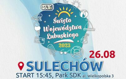 Zdjęcie do Święto Wojew&oacute;dztwa Lubuskiego w Sulechowie