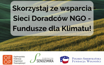 Zdjęcie do "Fundusze dla Klimatu - Sieć Doradc&oacute;w NGO"