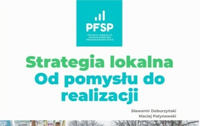 Zdjęcie do Strategia lokalna. Od pomysłu do realizacji