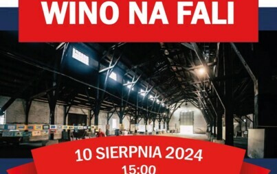 Zdjęcie do Wino na fali w Cigacicach