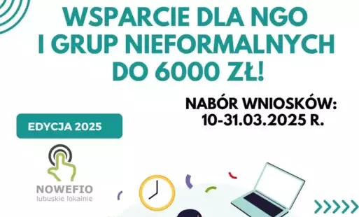 Zdjęcie do NOWEFIO&ndash;lubuskie lokalnie 2024-2026&rdquo;- edycja 2025