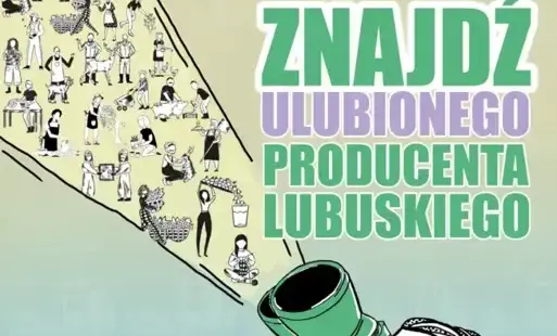 Zdjęcie do Ulubiony Producent Lubuski - konkurs